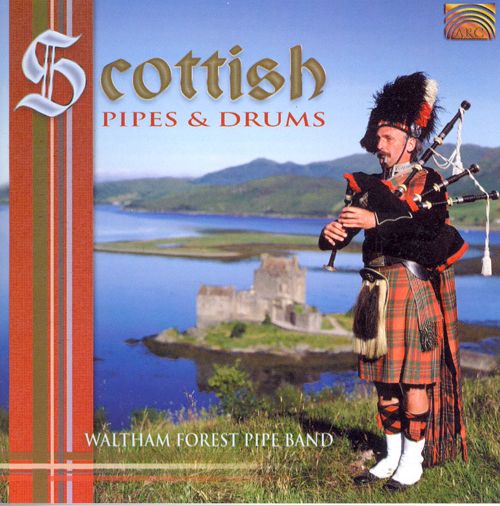 SCOTLAND - Waltham Forest Pipe Band: Scottish Pipes and Drums