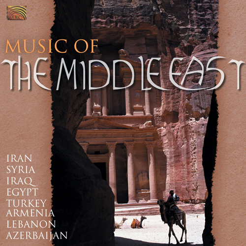 MIDDLE EAST Music of the Middle East - Iran, Syria, Iraq, Egypt, Turkey, Armenia, Lebanon …