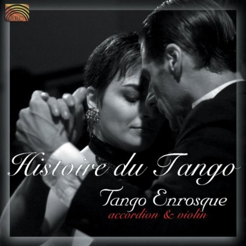 TANGO ENROSQUE: Histoire du Tango