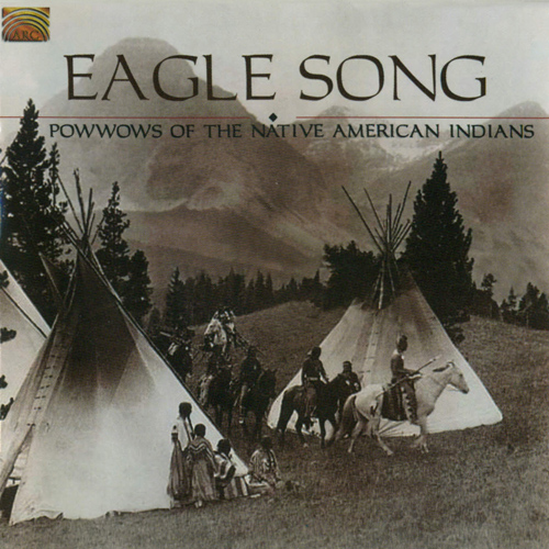 NORTH AMERICA - Eagle Song (Pow Wows of the Native American Indians)