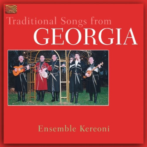GEORGIA - Ensemble Kereoni: Traditional Songs from Georgia