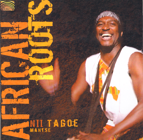 AFRICA - Nii Tagoe: African Roots
