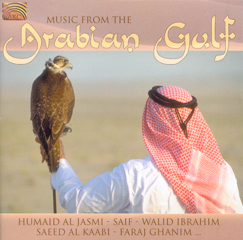 SAUDI ARABIA Music from the Arabian Gulf