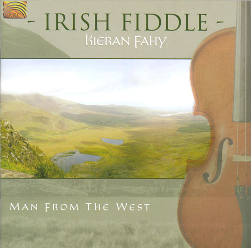 IRELAND - Kieran Fahy: Irish Fiddle - Man from the West