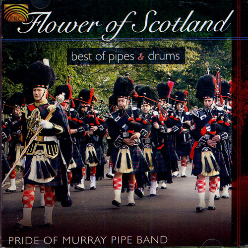 SCOTLAND - Pride of Murray Pipe Band: Flower of Scotland - Best of Pipes and Drums