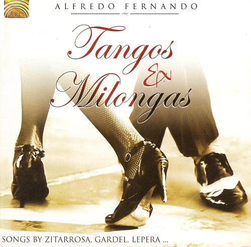 ARGENTINA - Alfredo Fernando: Tangos and Milongas