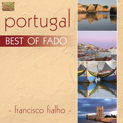 PORTUGAL - Francisco Fialho: Best of Fado