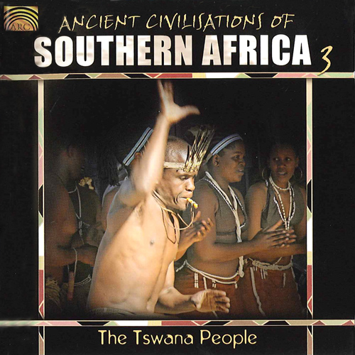 AFRICA - Ancient Civilisations of Southern Africa 3 (The Tswana People)
