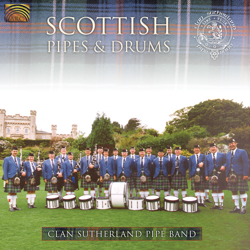 UNITED KINGDOM - Clan Sutherland Pipe Band: Scottish Pipes and Drums