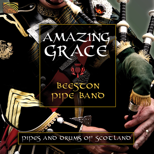 UNITED KINGDOM - Beeston Pipe Band: Amazing Grace (Pipes and Drums of Scotland)