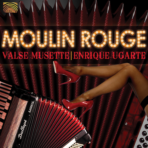 FRANCE - Enrique Ugarte:  Moulin Rouge - Valse Musette