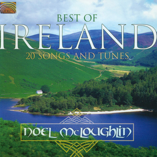 IRELAND - Noel McLoughlin Group: Best of Ireland (20 Songs and Tunes)