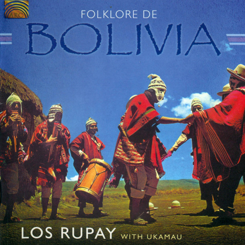 BOLIVIA - Los Rupay: Folklore de Bolivia