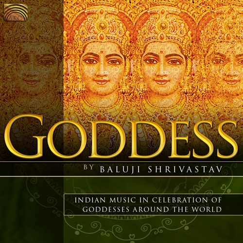 INDIA - Goddess (Indian Music in Celebration of Goddesses around the World)