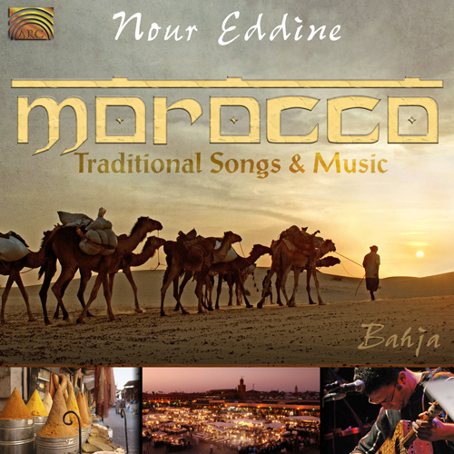 MOROCCO - Nour Eddine: Traditional Songs and Music
