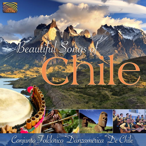 CHILE - Conjunto Folclorico Danzamerica de Chile: Beautiful Songs of Chile