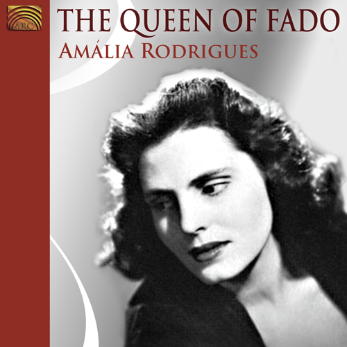 RODRIGUES, Amalia: Queen of Fado (The)