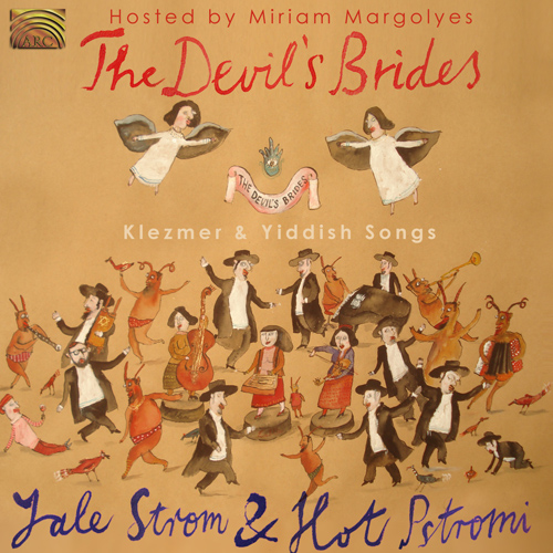 KLEZMER - Yale Strom: Devil's Brides Klezmer and Yiddish Songs