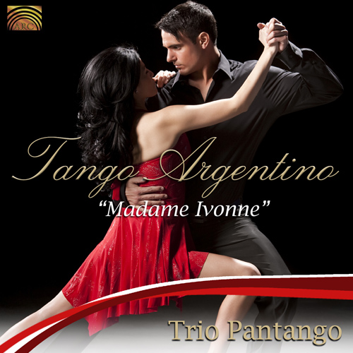 ARGENTINA - Trio Pantango: Tango Argentino