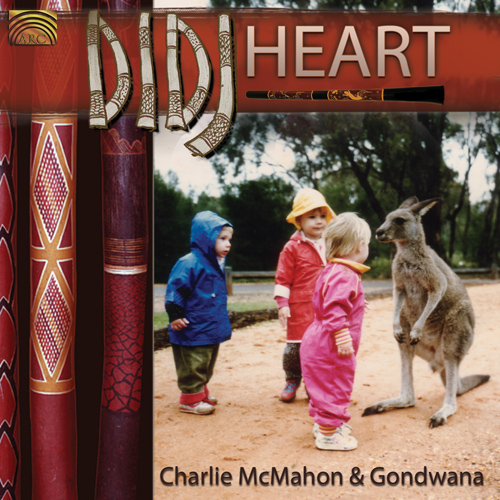 AUSTRALIA - Charlie McMahon and Gondwana: Didj Heart