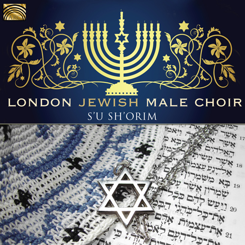ISRAEL - London Jewish Male Choir: S'u Sh'orim