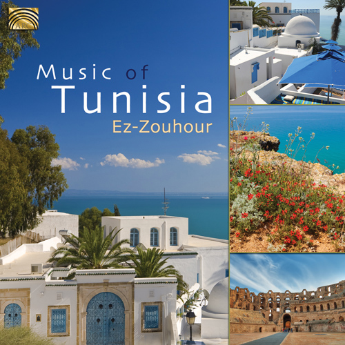 TUNISIA - Ez-Zouhour: Music of Tunisia