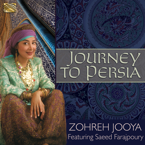 IRAN - Zohreh Jooya : Journey to Persia