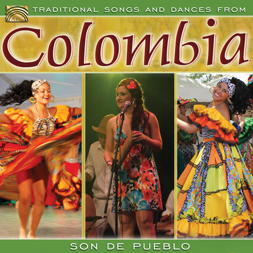 COLOMBIA - Son de Pueblo: Traditional Songs and Dances from Columbia