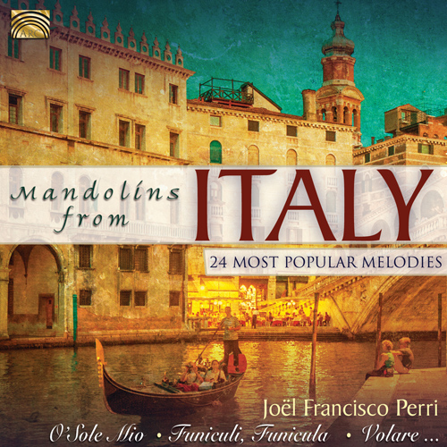 ITALY - Joel Francisco Perri: Mandolins from Italy (24 Most Popular Melodies)
