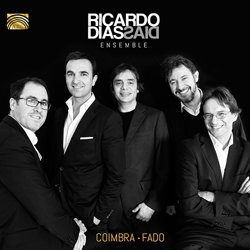 PORTUGAL - Ricardo Dias Ensemble: Coimbra, Fado