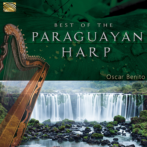 PARAGUAY -  Oscar Benito: Best of the Paraguay Harp