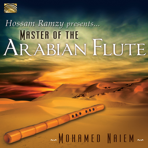 EGYPT - Mohammed Naiem: Master of the Arabian Flute