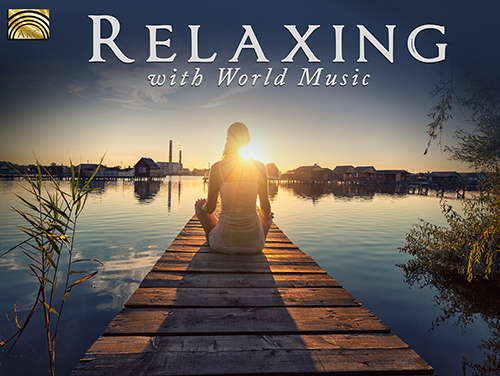 RELAXING WITH WORLD MUSIC