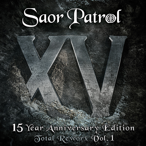 UNITED KINGDOM - Saor Patrol: XV 15 Year Anniversary Edition (Total Reworx, Vol. 1)