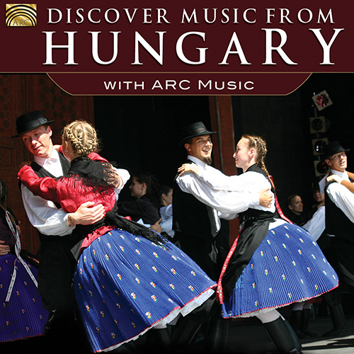 HUNGARY Discover Music from Hungary