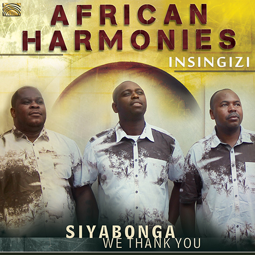 AFRICA - Insingizi: Siyabonga (We Thank You)