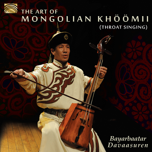 MONGOLIA - Bayarbaatar Davaasuren: The Art of Mongolian Khöömii