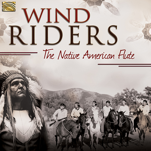NORTH AMERICA - (Indian) Native Flute Ensemble / Mesa Music Consort: Wind Riders