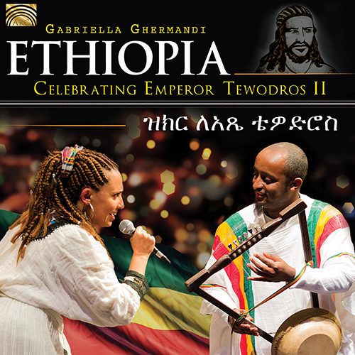 ETHIOPIA - Gabriella Ghermandi: Celebrating Emperor Tewodros II