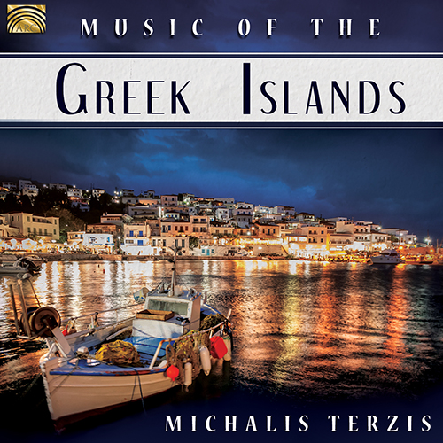 GREECE - Michalis Terzis: Music of the Greek Islands