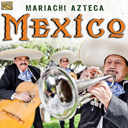 MEXICO - Mariachi Azteca