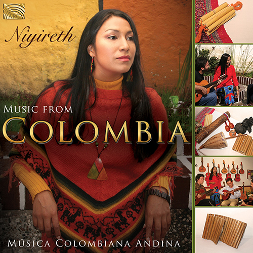 COLOMBIA - Niyireth: Musica Colombiana Andina (Music from Colombia)