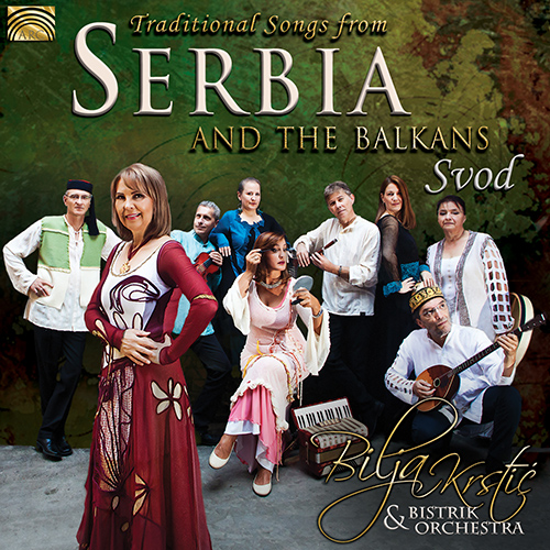 SERBIA - Traditional Songs from Serbia and the Balkans - Svod