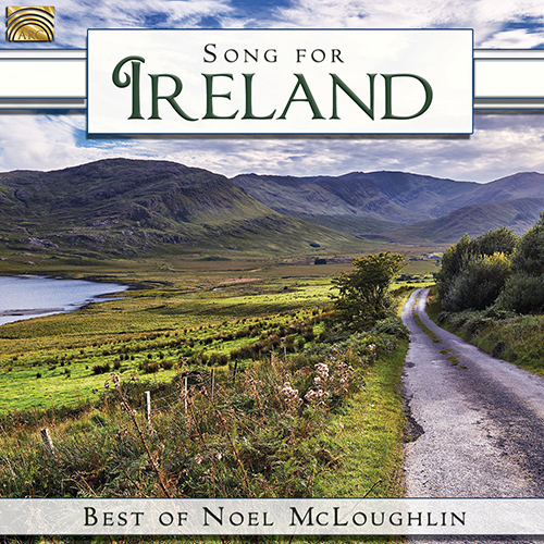 IRELAND - Noel McLoughlin: Song for Ireland - The Best of Noel McLoughlin