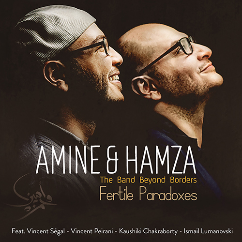 TUNISIA - Amine and Hamza: Band Beyond Borders (The) (Fertile Paradoxes)