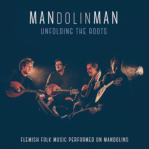 BELGIUM - Mandolinman: Unfolding the Roots