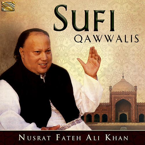 SOUTH ASIA - Nusrat Fateh Ali Khan: Sufi Qawwalis