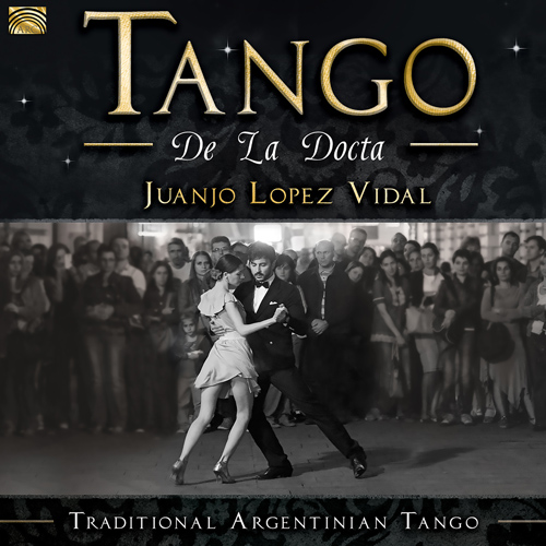 ARGENTINA - Juanjo Lopez Vidal: Tango de la Docta