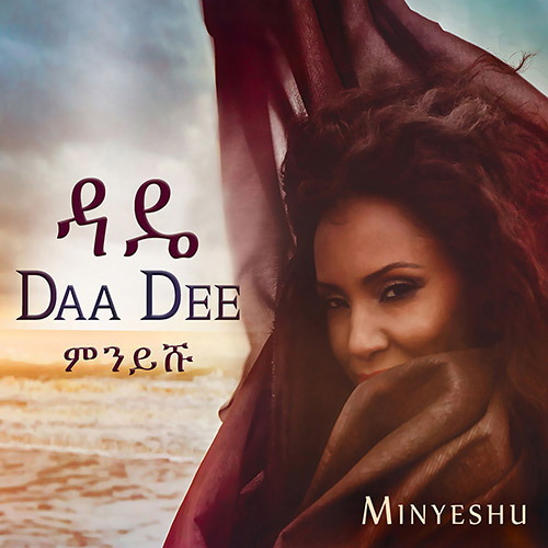 ETHIOPIA - Minyeshu: Daa dee