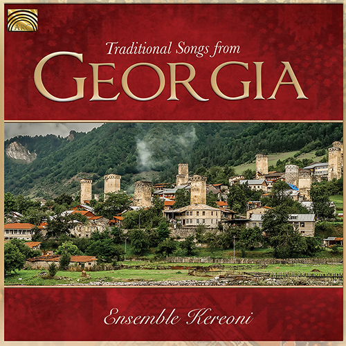 GEORGIA - Ensemble Kereoni: Traditional Songs from Georgia